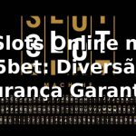 ⭐ Slots Online na 955bet: Diversão e Segurança Garantidas